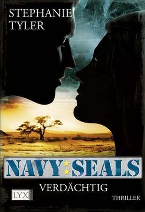 Navy SEALS. Verdächtig de Stephanie Tyler