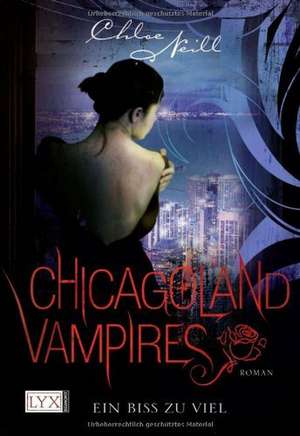 Chicagoland Vampires 05. Ein Biss zu viel de Chloe Neill