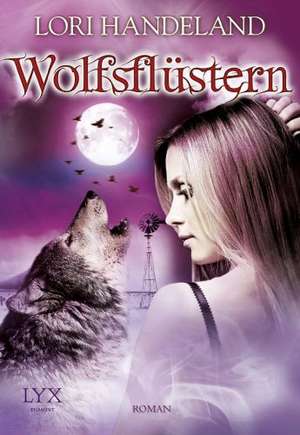 Wolfsflüstern de Lori Handeland