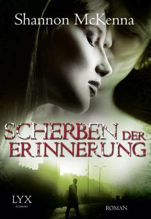 Scherben der Erinnerung de Shannon McKenna