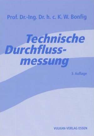 Technische Durchflussmessung de Karl Walter Bonfig