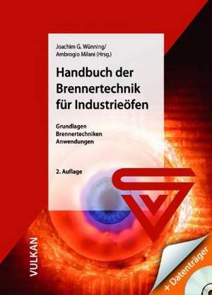 Handbuch der Brennertechnik für Industrieöfen mit CD de Joachim G. Wünning