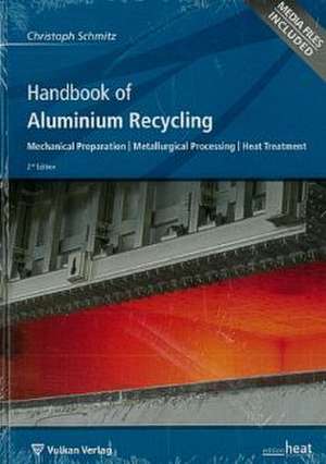 Handbook of Aluminium Recycling de Christoph Schmitz