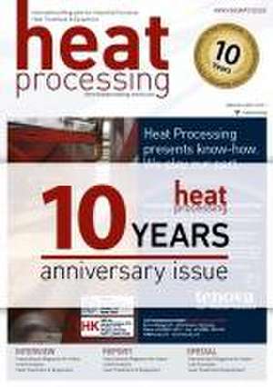 Heat Processing 10 Years: Mechanical Preparation, Metallurgical Processing, Heat Treatment