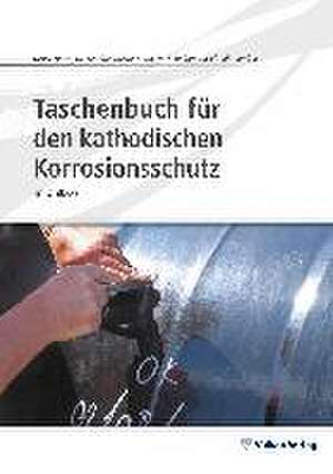 Taschenbuch für den kathodischen Korrosionsschutz de Ulrich Bette