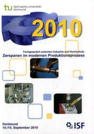 Fachgespräch zwischen Industrie und Hochschule. Zerspanen im modernen Produktionsprozess de Dirk Biermann