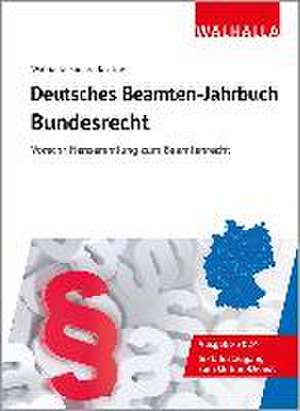 Deutsches Beamten-Jahrbuch Bundesrecht 2024 de Walhalla Fachredaktion