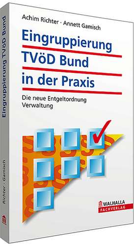 Eingruppierung TVöD-Bund in der Praxis de Achim Richter