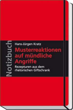 Notizbuch Musterreaktionen auf mündliche Angriffe de Hans-Jürgen Kratz