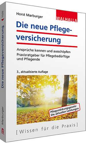 Die neue Pflegeversicherung de Horst Marburger