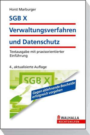 SGB X - Verwaltungsverfahren und Datenschutz de Horst Marburger