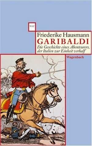 Garibaldi de Friederike Hausmann