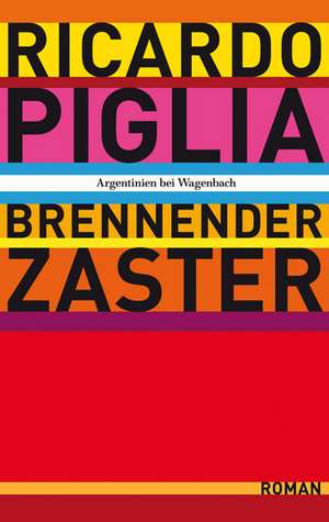 Brennender Zaster de Ricardo Piglia