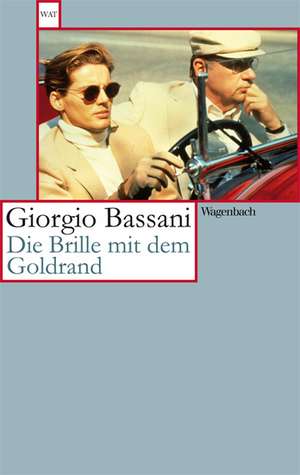 Die Brille mit dem Goldrand de Giorgio Bassani