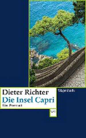 Die Insel Capri de Dieter Richter