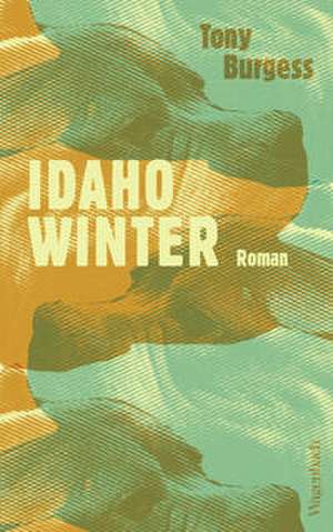 Idaho Winter de Tony Burgess