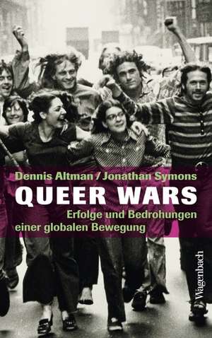 Queer Wars de Dennis Altman