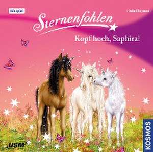 Sternenfohlen 10: Kopf hoch, Saphira! de Linda Chapman