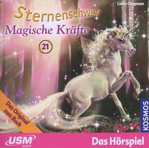 Sternenschweif 21. Magische Kräfte de Linda Chapman