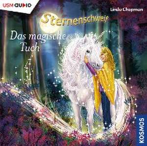 Sternenschweif 36. Das magische Tuch de Linda Chapman