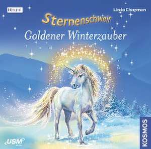 Sternenschweif (Folge 51): Goldener Winterzauber de Linda Chapman