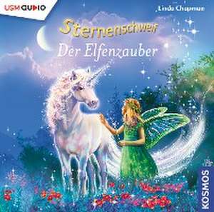 Sternenschweif (Folge 56): Der Elfenzauber de Linda Chapman