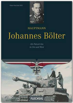 Hauptmann Johannes Bölter de Hans-Joachim Röll