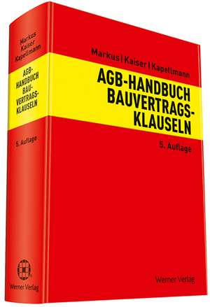 AGB-Handbuch Bauvertragsklauseln de Jochen Markus