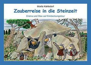 Zauberreise in die Steinzeit de Marlis Kahlsdorf