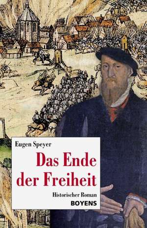 Das Ende der Freiheit de Eugen Speyer