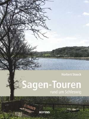 Sagen-Touren im Schleswiger Land de Norbert Staack