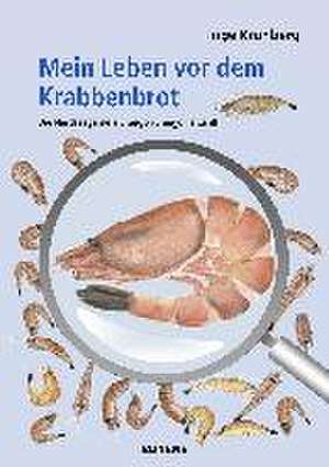 Mein Leben vor dem Krabbenbrot de Inge Kronberg