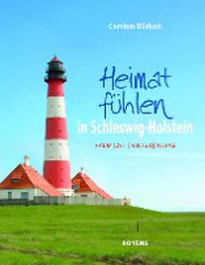 Heimat fühlen in Schleswig-Holstein de Carsten Dürkob