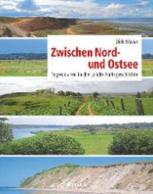 Zwischen Nord- und Ostsee de Dirk Meier