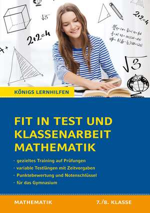 Fit in Test und Klassenarbeit - Mathematik 7./8. Klasse Gymnasium de Christine Kestler