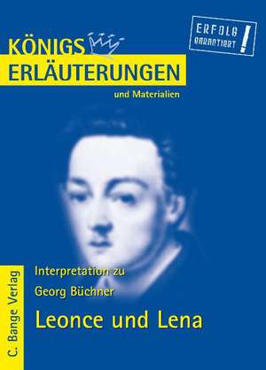 Leonce und Lena. Erläuterungen und Materialien de Georg Büchner