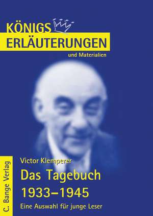 Das Tagebuch 1933 - 1945 - Erläuterungen und Materialien de Victor Klemperer