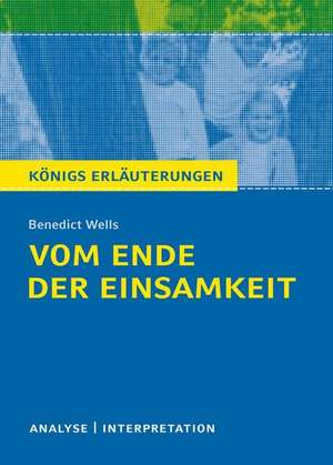 Vom Ende der Einsamkeit de Benedict Wells