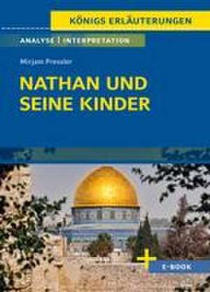 Nathan und seine Kinder - Textanalyse und Interpretation de Mirjam Pressler