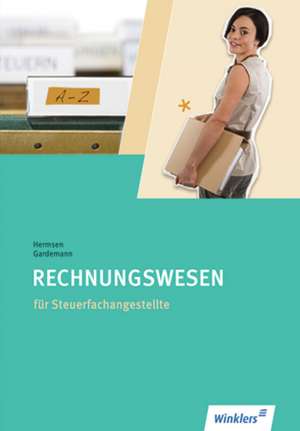 Steuerfachangestellte. Rechnungswesen: Schulbuch de Adda Gardemann