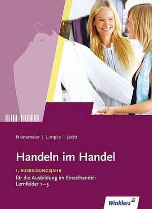 Handeln im Handel. Schülerband de Hartwig Heinemeier