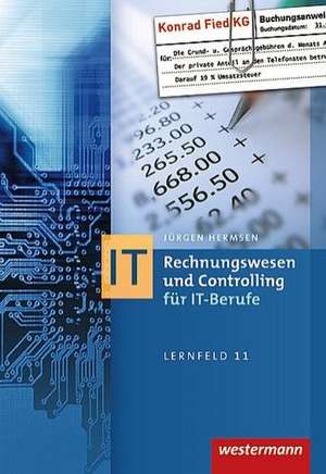 Rechnungswesen und Controlling für IT-Berufe. Schülerband de Jürgen Hermsen