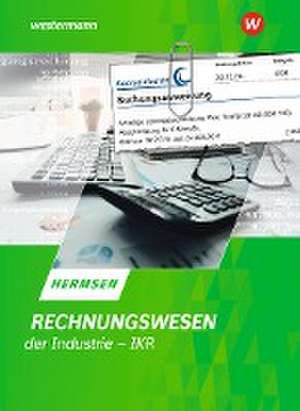 Rechnungswesen der Industrie - IKR. Schulbuch de Jürgen Hermsen