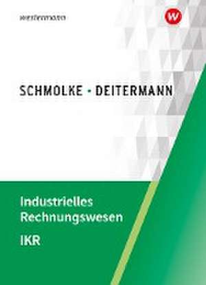 Industrielles Rechnungswesen - IKR. Schulbuch de Björn Flader