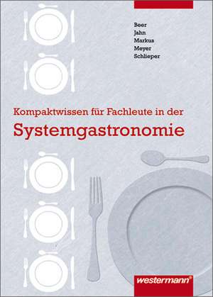 Kompaktwissen für Fachleute in der Systemgastronomie de Mathias M. Meyer