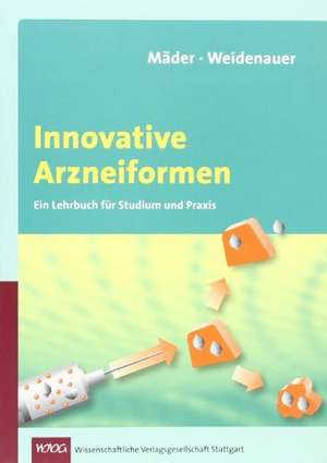 Innovative Arzneiformen de Uwe Weidenauer