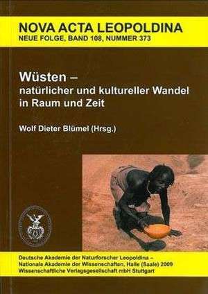 Wüsten - natürlicher und kultureller Wandel in Raum und Zeit de Wolf Dieter Blümel