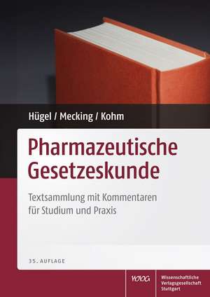 Pharmazeutische Gesetzeskunde de Herbert Hügel