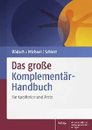 Das große Komplementär-Handbuch de Harald Walach