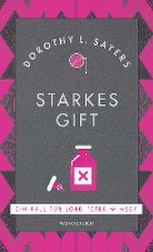 Starkes Gift de Dorothy L. Sayers